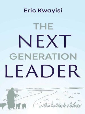 cover image of The Next Generation Leader